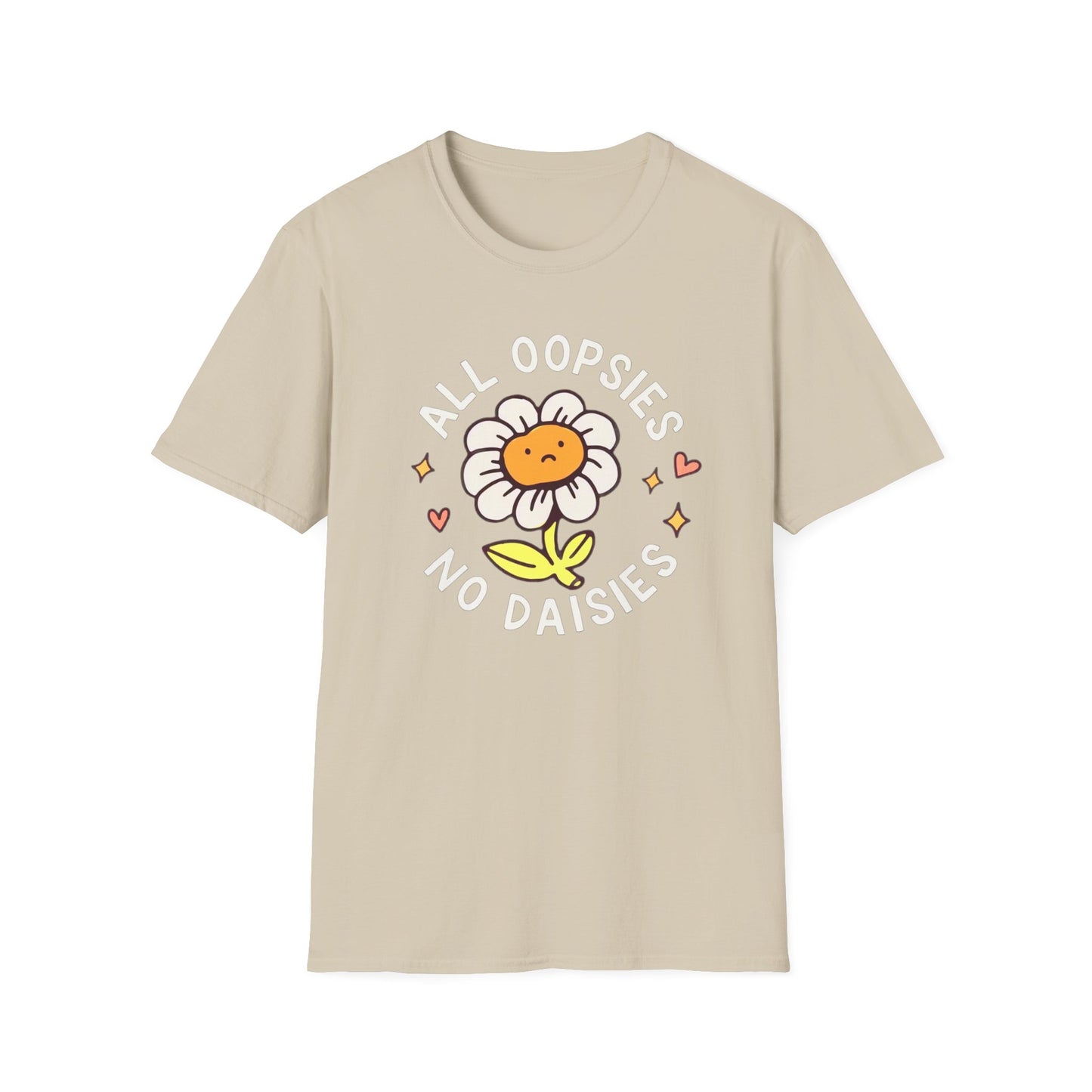 All oopsies no daisies Funny Meme Tshirt