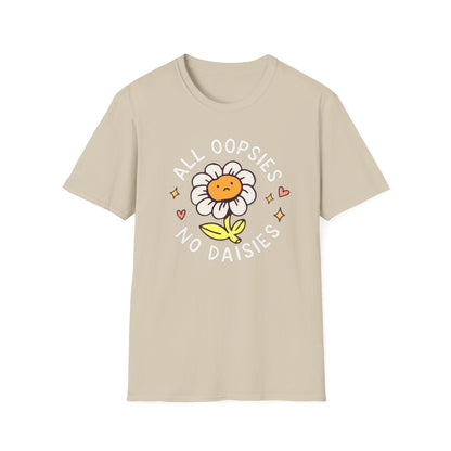 All oopsies no daisies Funny Meme Tshirt