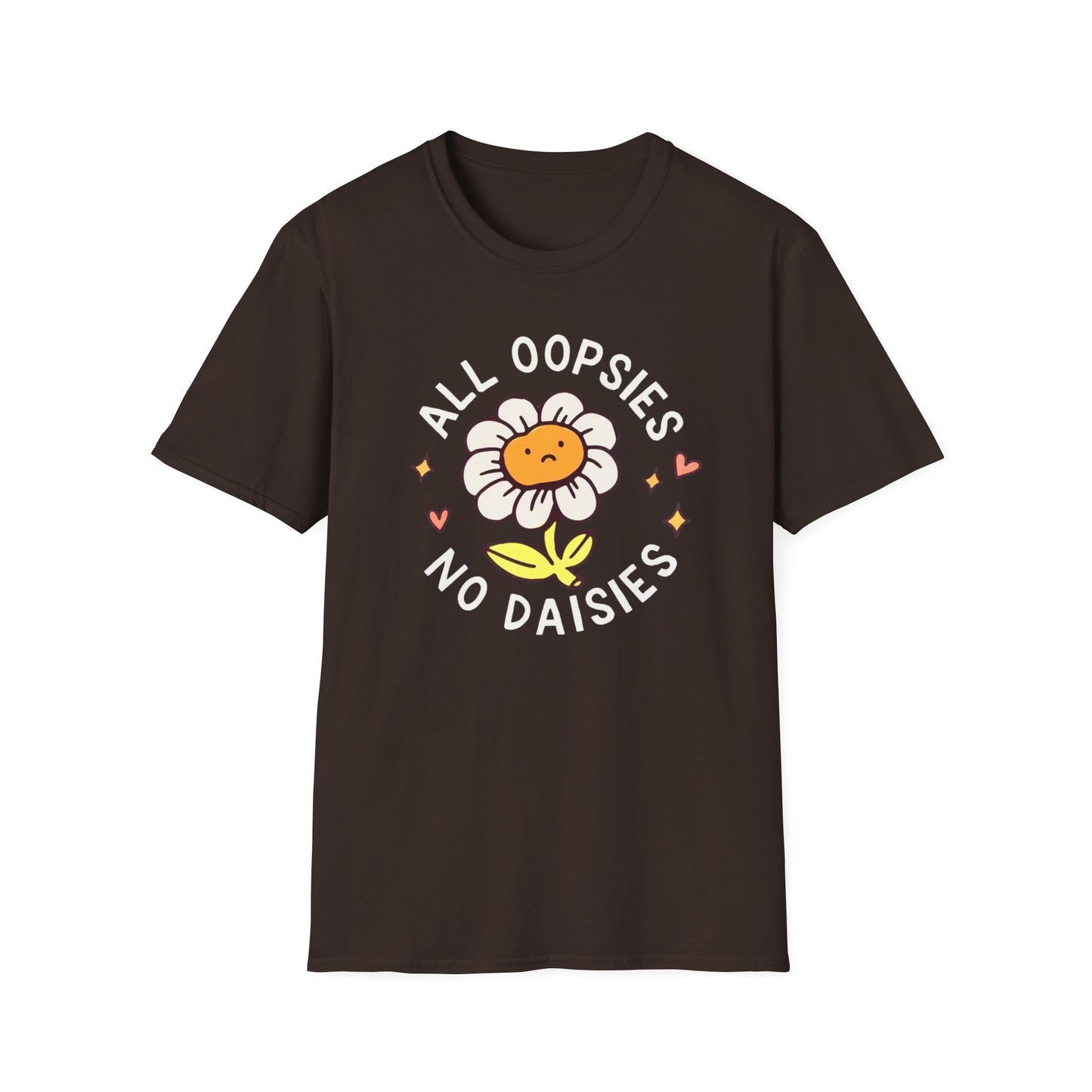 All oopsies no daisies Funny Meme Tshirt