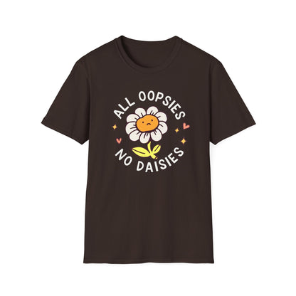 All oopsies no daisies Funny Meme Tshirt