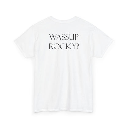 What’s up Rocky? Heavy Cotton Tee
